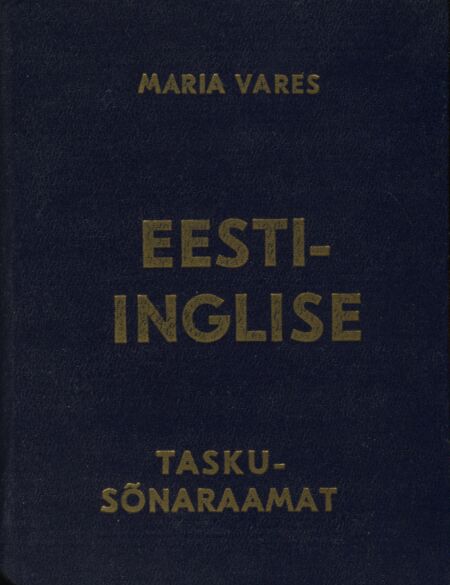 Eesti-inglise taskusõnaraamat. Estonian-English pocket-dictionary