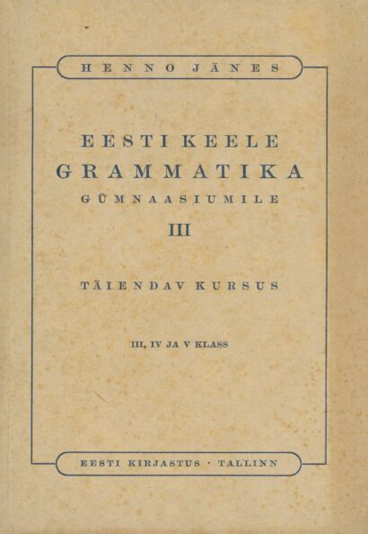 Eesti keele grammatika gümnaasiumile