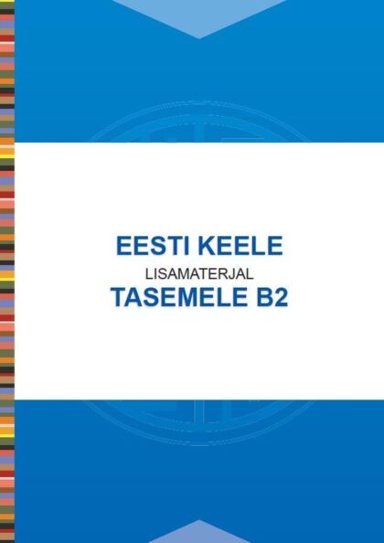 Eesti keele lisamaterjal tasemele B2
