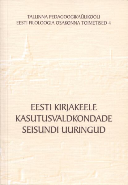 Eesti kirjakeele kasutusvaldkondade seisundi uuringud