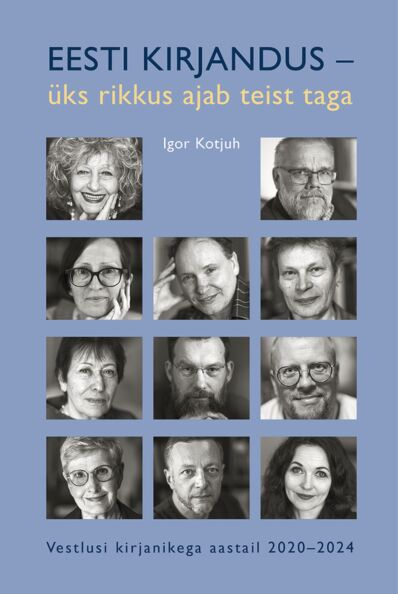 Eesti kirjandus – üks rikkus ajab teist taga
