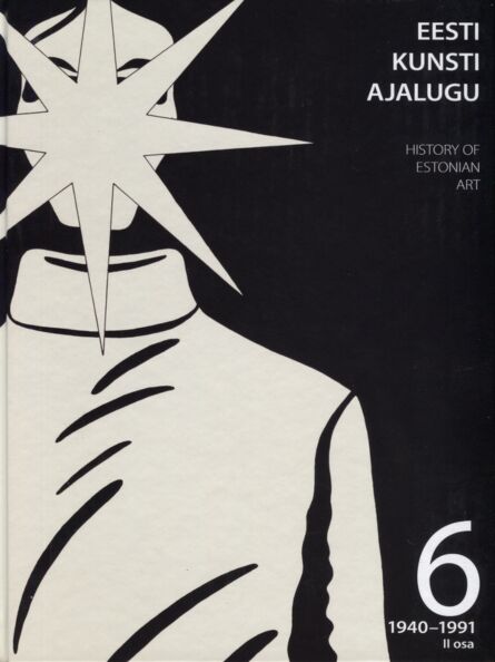 Eesti kunsti ajalugu. History of Estonian art 6. osa