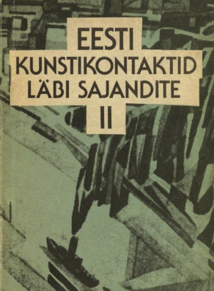Eesti kunstikontaktid läbi sajandite 2. osa
