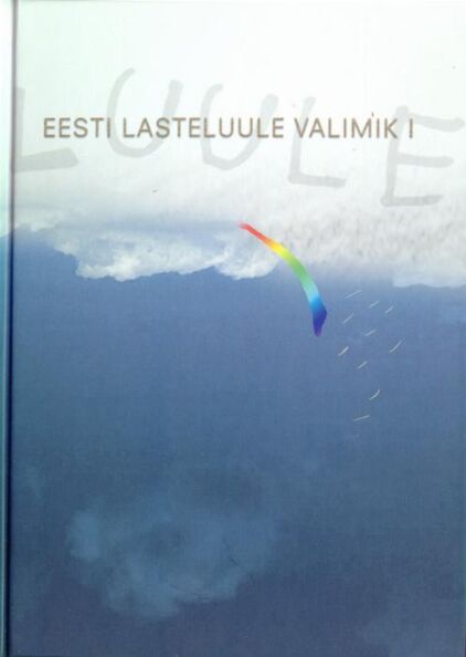 Eesti lasteluule valimik 1. osa