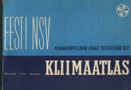 Eesti NSV kliimaatlas. Климатический атлас Эстонской ССР
