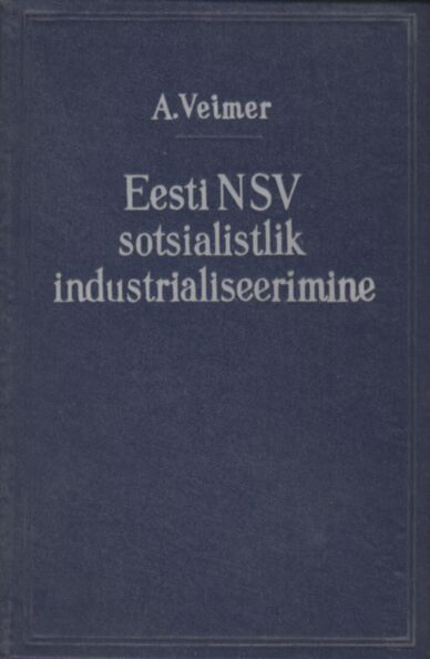 Eesti NSV sotsialistlik industrialiseerimine