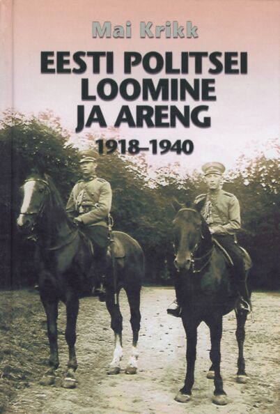 Eesti politsei loomine ja areng