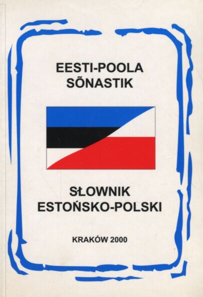 Eesti-poola sõnastik. Estońsko-polski słownik