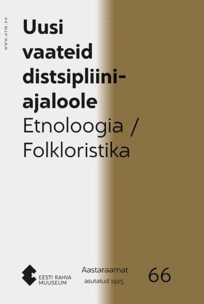 Eesti Rahva Muuseumi aastaraamat 66. osa