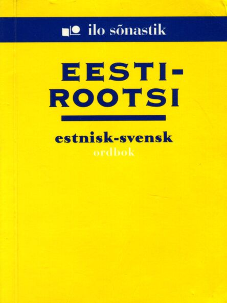Eesti-rootsi sõnastik. Estnisk-svensk ordbok