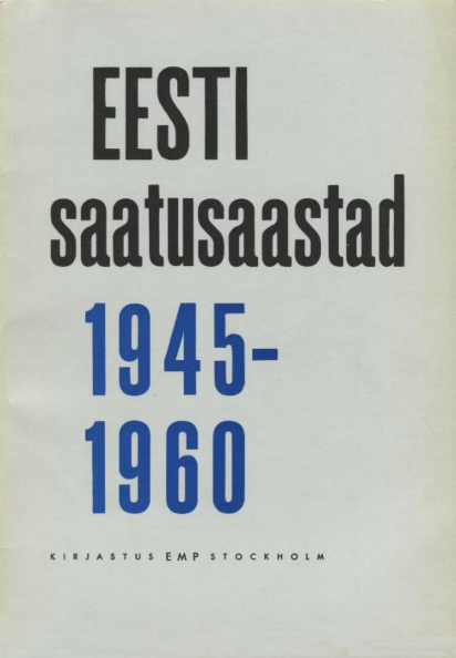 Eesti saatusaastad 1945-1960 5. osa