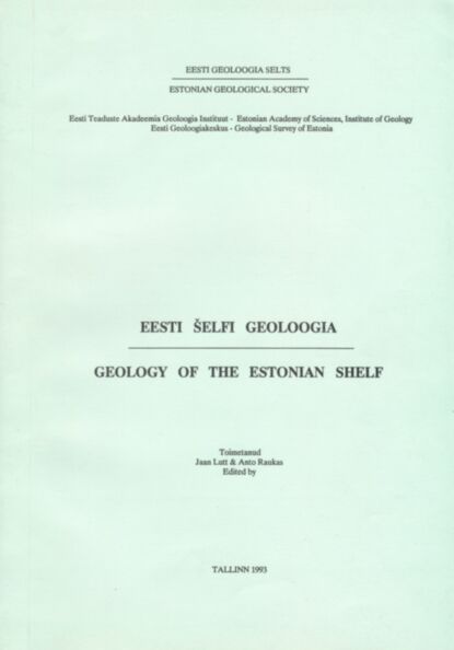 Eesti šelfi geoloogia. Geology of the Estonian Shelf