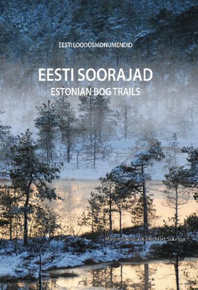 Eesti soorajad. Estonian Bog Trails