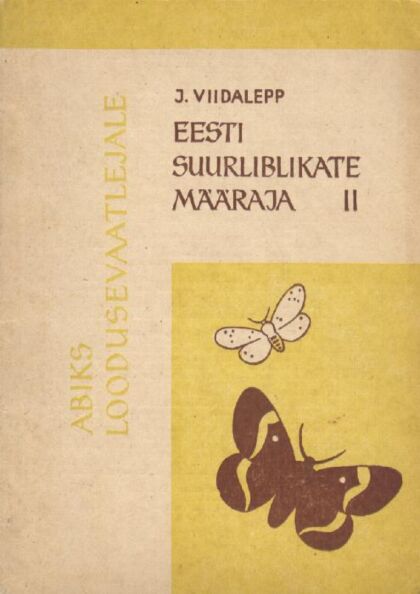 Eesti suurliblikate määraja 2. osa