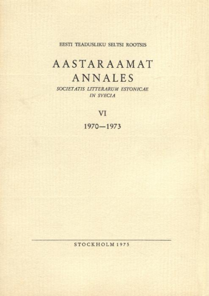 Eesti Teadusliku Seltsi Rootsis aastaraamat. Annales Societatis Litterarum Estonicae in Svecia 6. osa