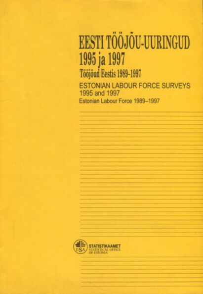 Eesti tööjõu-uuringud 1995 ja 1997. Estonian labour force surveys 1995 and 1997
