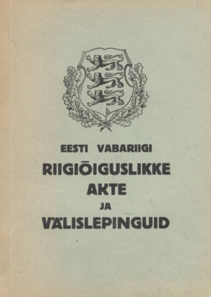 Eesti Vabariigi riigiõiguslikke akte ja välislepinguid