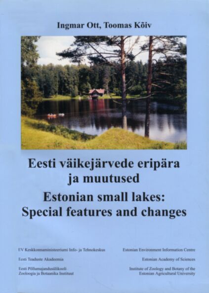 Eesti väikejärvede eripära ja muutused. Estonian small lakes: Special features and changes