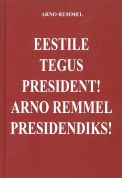 Eestile tegus president!