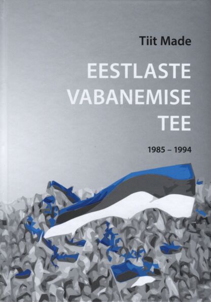 Eestlaste vabanemise tee