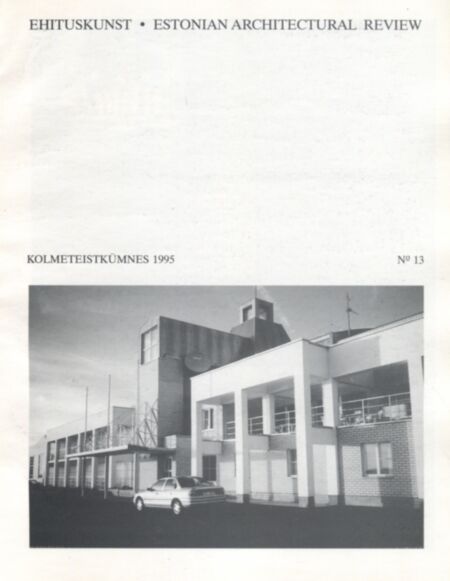 Ehituskunst. Estonian Architectural Review 1995/13