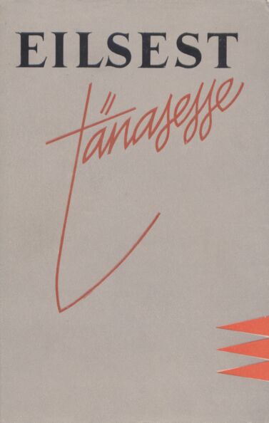 Eilsest tänasesse
