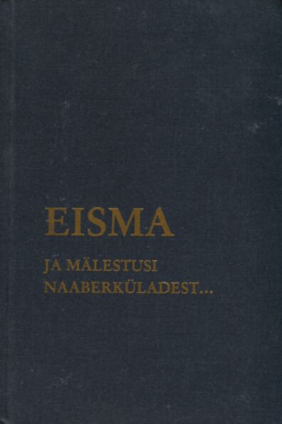 Eisma ja mälestusi naaberküladest...