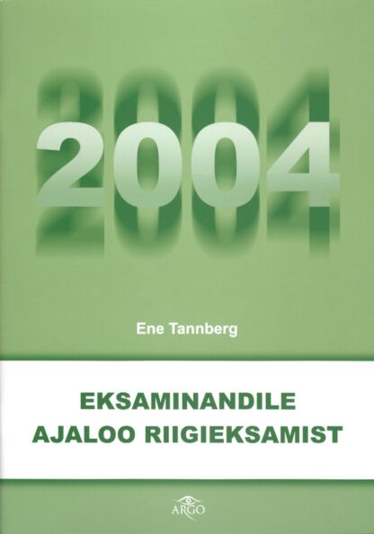 Eksaminandile ajaloo riigieksamist 2004