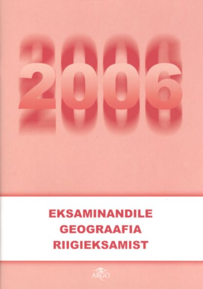 Eksaminandile geograafia riigieksamist 2006
