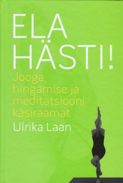 Ela hästi!