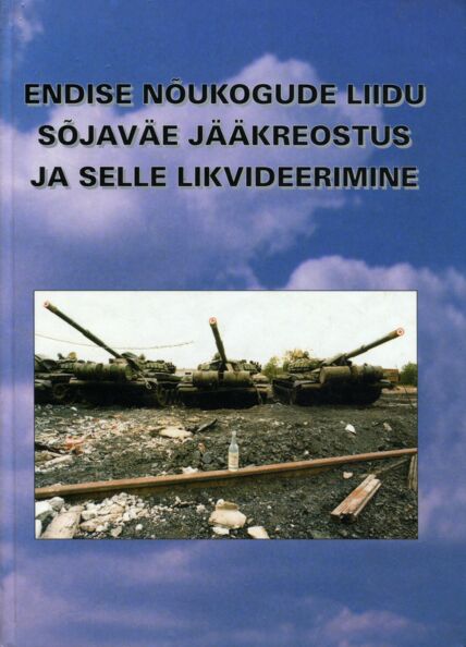Endise Nõukogude Liidu sõjaväe jääkreostus ja selle likvideerimine