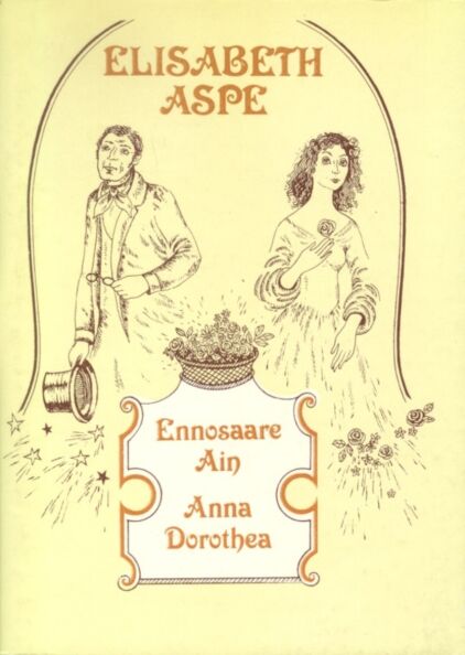 Ennosaare Ain. Anna Dorothea