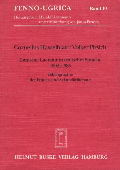 Estnische Literatur in deutscher Sprache 1802-1985