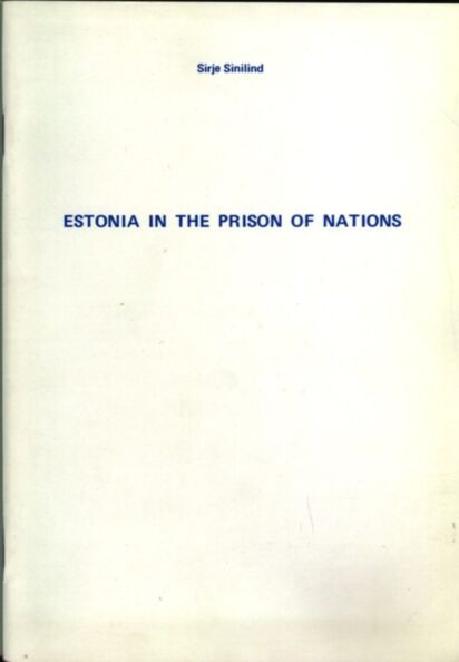 Estonia in the Prison of Nations