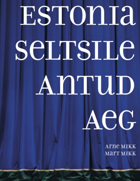 Estonia Seltsile antud aeg