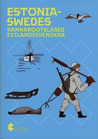 Estonia-Swedes. Rannarootslased. Estlandssvenskar
