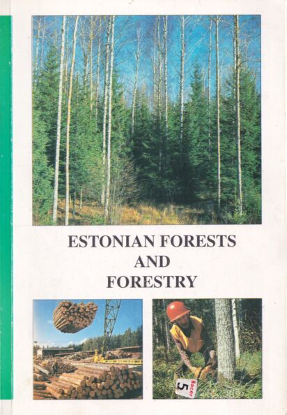 Estonian forests and forestry