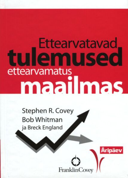 Ettearvatavad tulemused ettearvamatus maailmas