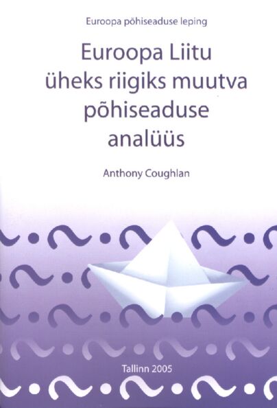 Euroopa Liitu üheks riigiks muutva põhiseaduse analüüs