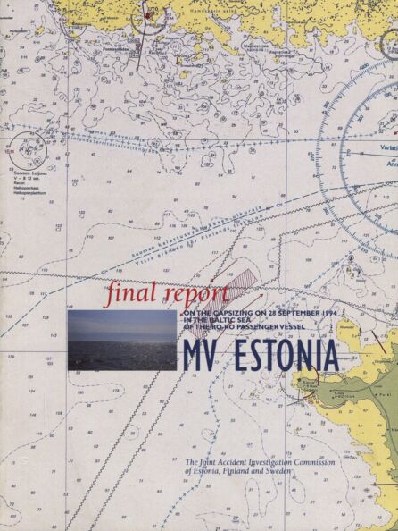 Final report on the capsizing on 28 september 1994 in the Baltic sea of the ro-ro passenger vessel MV Estonia