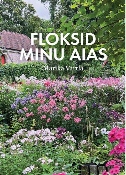 Floksid minu aias