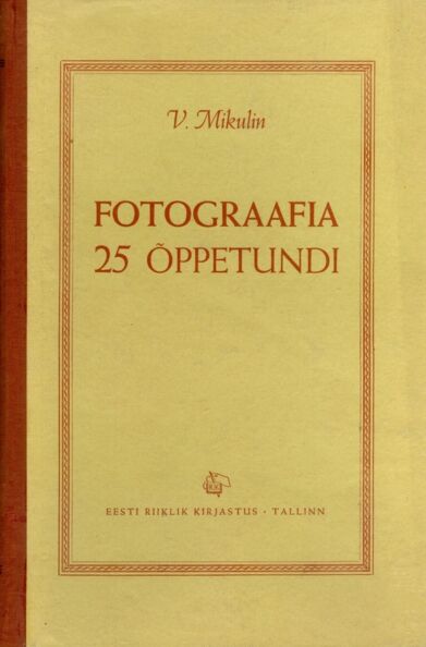 Fotograafia 25 õppetundi