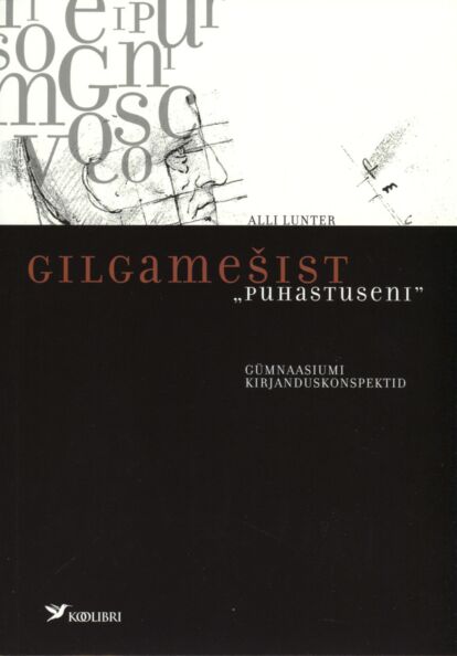 Gilgamešist «Puhastuseni»