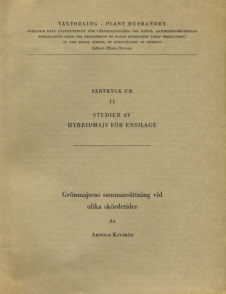 Grönmajsens sammansättning vid olika skördetider