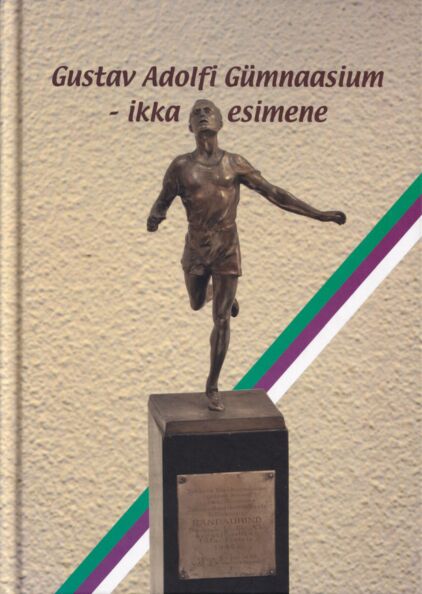 Gustav Adolfi Gümnaasium - ikka esimene