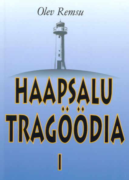 Haapsalu tragöödia 1. osa