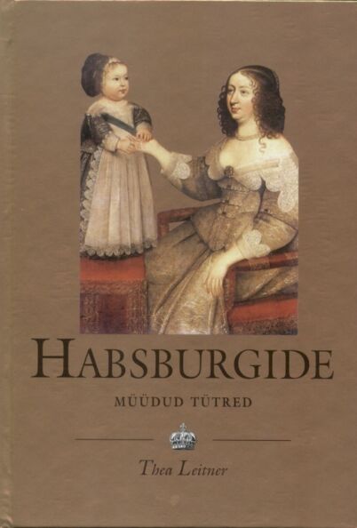 Habsburgide müüdud tütred