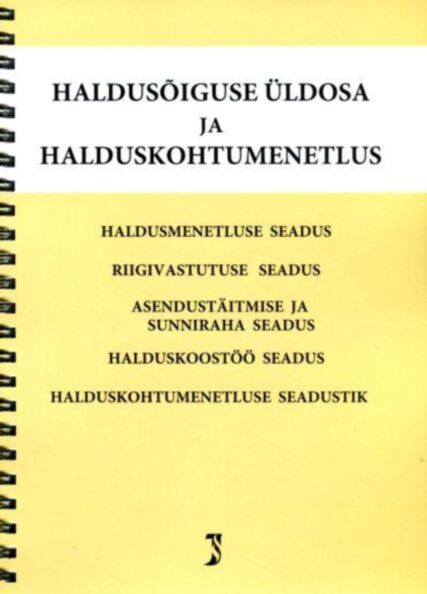 Haldusõiguse üldosa ja halduskohtumenetlus