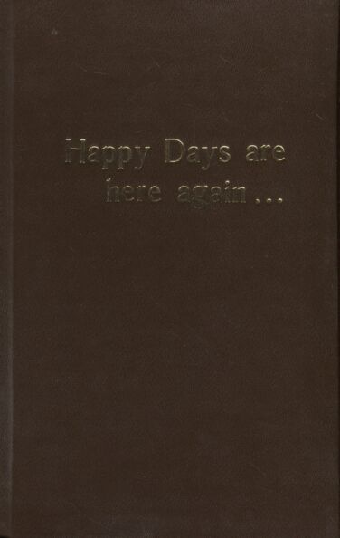 Happy days are here again...