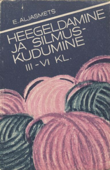 Heegeldamine ja silmuskudumine